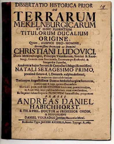 Zettlin, Daniel Volrad: aus Bützow: Dissertatio de terrarum Mekelnburgicarum et hinc florentium titulorum ducalium origine. 