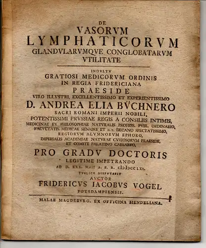 Vogel, Friedrich Jacob: aus Potsdam: Medizinische Inaugural-Dissertation. De vasorum lymphaticorum glandularumque conglobatarum utilitate. 