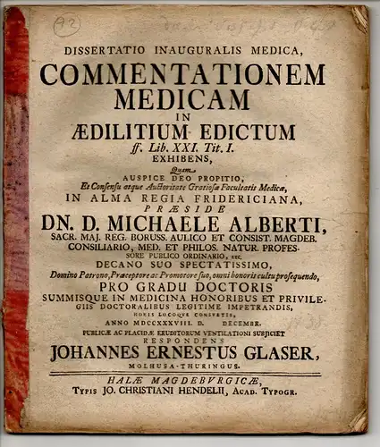 Glaser, Johann Ernst: aus Mühlhausen: Medizinische Inaugural-Dissertation. Commentatio Medica In Aedilitium Edictum ff. Lib. XXI. Tit. I. 