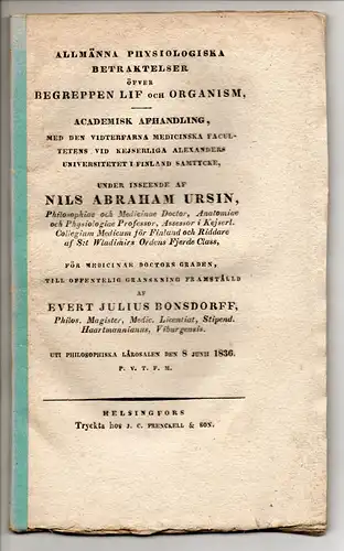 Bonsdorff, Evert Julius: Allmänna Physiologiska Betraktelser Öfver Begreppen Lif Och Organism. Dissertation. 