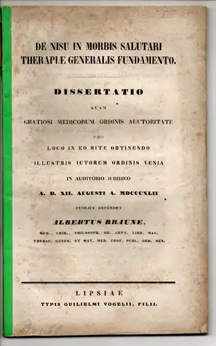 Braune, Albert: De nisu in morbis salutari therapiae generalis fundamento. Dissertation. 