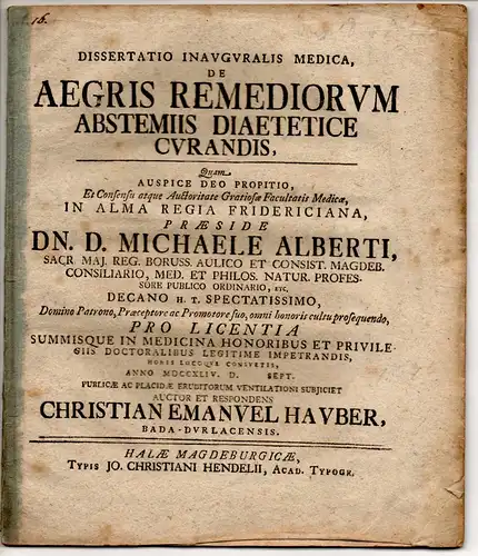 Hauber, Christian Emanuel: aus Bad Durlach: Medizinische Inaugural-Dissertation. De aegris remediorum abstemiis diaetetice curandis. 