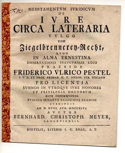 Meyer, Bernhard Christoph: aus Lemgo: Meditamentum iuridicum de iure circa lateraria vulgo vom Ziegelbrennerey-Recht. 