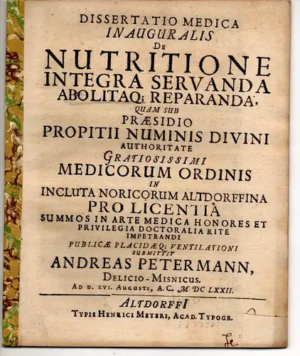 Petermann, Andreas: aus Delitzsch: Medizinische Inaugural-Dissertation. De nutritione integra servanda abolitaque reparanda. 