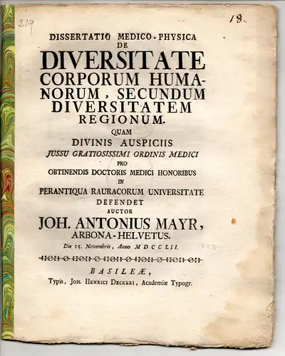 Mayr, Johann Antonius: aus Arbon: Medizinische Dissertation. De diversitate corporum humanorum, secundum diversitatem regionum. 
