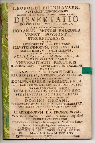 Thonhauser, Leopold: Medizinisch-chemische Inaugural-Dissertation. Analyses aquarum Egranae, Montis falconis, Pouhont, Stecknizensis. 
