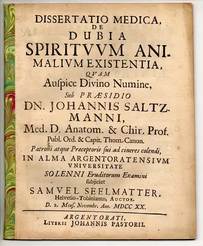 Seelmatter, Samuel: aus Zofingen: Medizinische Dissertation. De dubia spirituum animalium existentia. 