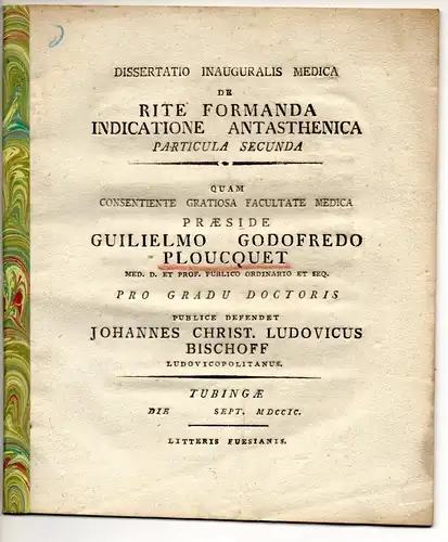 Bischoff, Johannes Christ. Ludwig: Medizinische Inaugural-Dissertation. De rite formanda indicatione antasthenica. Particula secunda. 