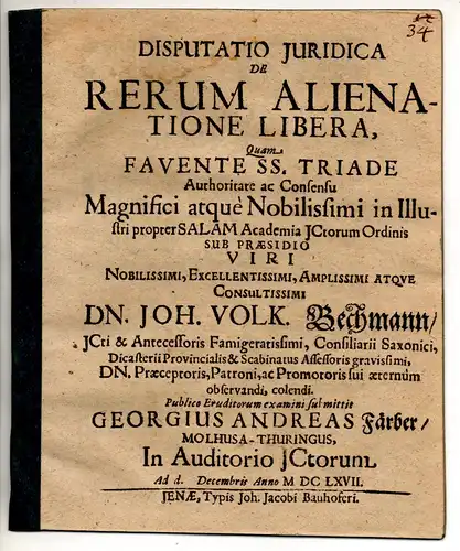 Faerber, Georg Andreas: aus Mühlhausen: Juristische Disputation. De rerum alienatione libera. 