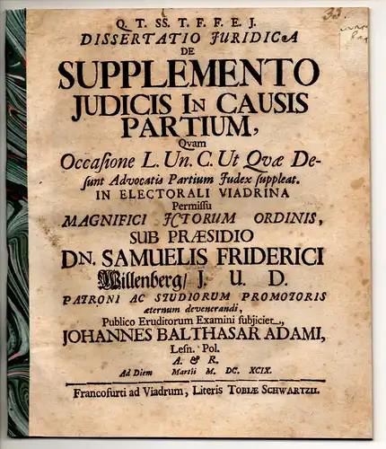 Adami, Johannes Balthasar: Juristische Dissertation. De supplemento iudicis in causis partium occasione leg. un. C. Ut quae desunt advocatis partium iudex suppleat. 