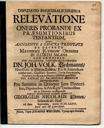 Clemen, Georg Nicolaus; aus Schmalkalden: Juristische Inaugural-Disputation. De relevatione oneris probandi ex praesumtionibus testantium. 