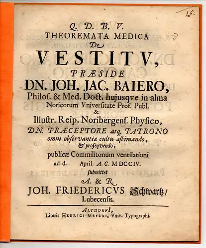 Schwartz, Johann Friedrich: aus Lübeck: Medizinische Inaugural-Disputation. De vestitu + De impedimentis sudationis eorumque medela. 