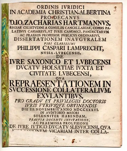 Lamprecht, Philipp Caspar: Juristische Inaugural-Dissertation. De jure Saxonico et Lubecensi ducatu Holsatiae juxta et civitate Lubecensi, qua repraesentationem in successione collateralium, exulantibus. Beigefügt: Johann Zacharias...