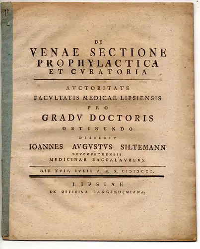 Siltemann, Johann August: aus Weißenfels: Medizinische Dissertation. De venae sectione prophylactica et curatoria. 