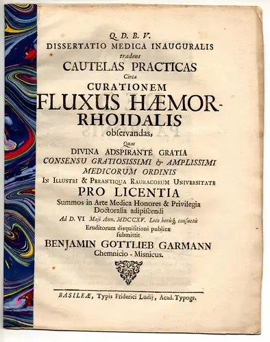 Garmann, Benjamin Gottlieb: aus Chemnitz: Medizinische Inaugural-Dissertation. Cautelas practicas circa curationem fluxus haemorrhoidalis observandas. 