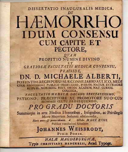 Weisbrodt, Johannes: aus Pyritz: Medizinische Inaugural-Dissertation. De haemorrhoidum consensu cum capite et pectore. 