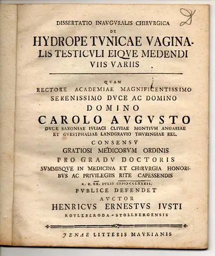 Justi, Heinrich Ernst: Rottleberode-Stollberg: Medizinische Inaugural-Dissertation. De hydrope tunicae vaginalis testiculi eique medendi viis variis. 