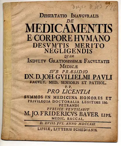 Bauer, Johann Friedrich: aus Leipzig: Medizinische Inaugural-Dissertation. De medicamentis e corpore humano desumtis merito negligendis. 