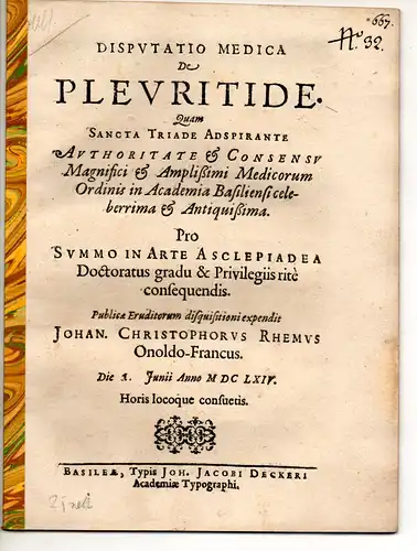 Rhemus, Johann Christoph: aus Ansbach: Medizinische Disputation. De pleuritide. 