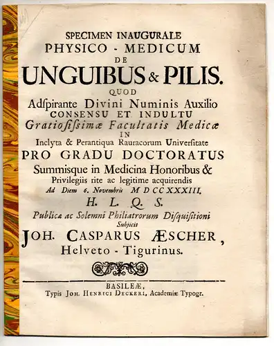 Aescher, Johann Caspar: Medizinische Inaugural-Disputation. De unguibus & pilis. 