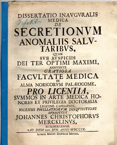 Mercklin, Johann Christoph: aus Nürnberg: Medizinische Inaugural-Dissertation. De secretionum anomaliis salutaribus. 