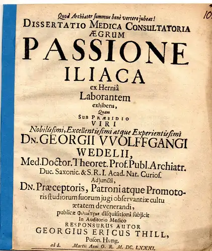 Thill, Georg Erich: aus Preßburg: Medizinische Dissertation. Passione iliaca et hernia laborans. 