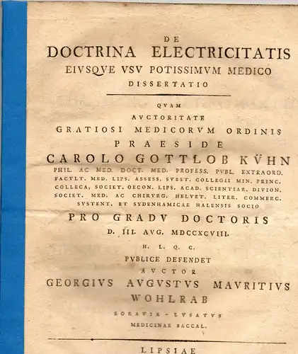 Wohlrab, Georg August Moritz: Medizinische Dissertation. De doctrina electricitatis eiusque usu potissimum medico. 