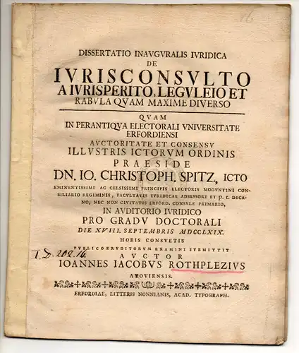 Rothpletz, Johannes Jacob: aus Aarau: Juristische Inaugural-Dissertation. De iurisconsulto a iurisperito, leguleio et rabula quam maxime diverso. 