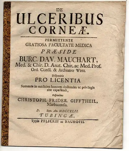 Gifftheil, Christoph Friedrich: aus Marbach: Medizinische Dissertation. De ulceribus corneae. 