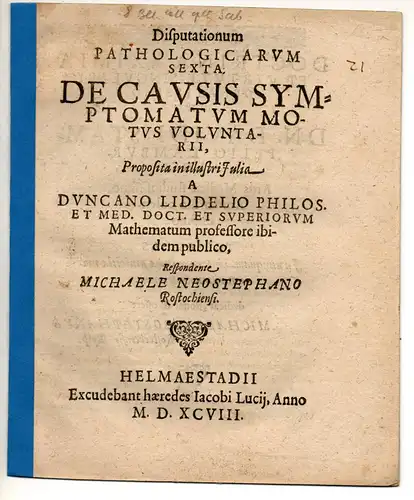 Neostephan, Michael: aus Rostock: Disputationum pathologicarum sexta de causis symptomatum motus voluntarii. 