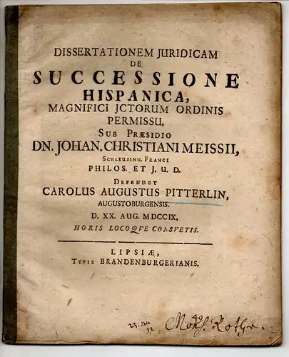 Pitterlin, Carl August: aus Augustusburg: Juristische Dissertation. De successione Hispanica. 