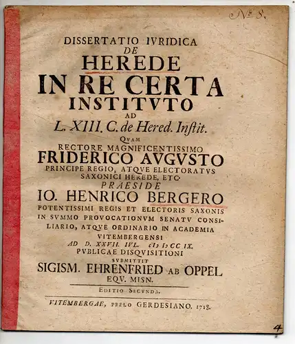 Oppel, Sigismund Ehrenfried von: Juristische Dissertation. De herede in re certa instituto ad l. XIII. C. de hered. Instit. 