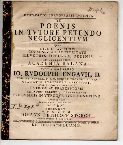 Storch, Johann Dethloff: aus Güstrow: Juristische Inaugural-Disputation. De poenis in tutore petendo negligentium. 