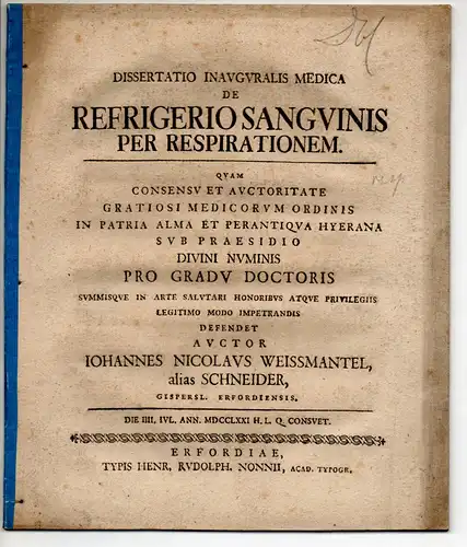 Weissmantel a. Schneider, Johann Nicolaus: Erfurt: Medizinische Inaugural-Dissertation. De refrigerio sanguinis per respirationem. 