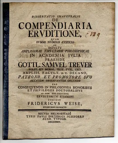 Weise, Friedrich: aus Naumburg: Philosophische Inaugural-Dissertation. De compendiaria eruditione. 