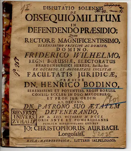 Aurbach, Johann Christoph: aus Langensalza: Juristische Disputation. De obsequio militum in defendendo praesidio. 