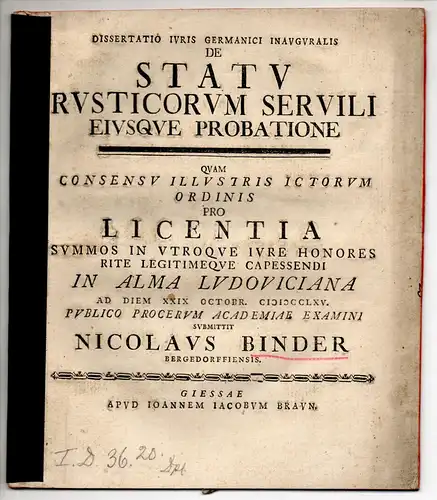 Binder, Nicolaus: aus Bergedorf: Juristische Inaugural-Dissertation. De statu rusticorum servili eiusque probatione. 