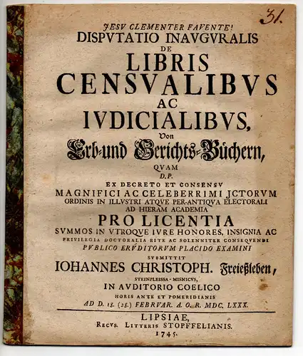 Freießleben, Johann Christoph: aus Steinpleis: Juristische Inaugural-Disputation. De libris censualibus ac iudicialibus, Von Erb- und Gerichts-Büchern. 