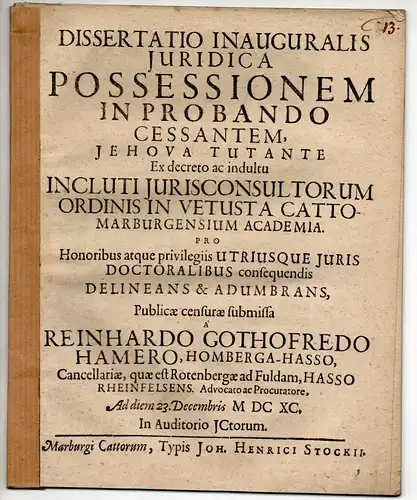 Hamer, Reinhard Gottfried: aus Homburg: Juristische Inaugural-Dissertation. Possessionem in probando cessantem. 