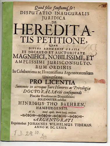 Bühren, Heinrich tho: aus Hamburg: Juristische Inaugural-Disputation. De hereditatis petitione. 