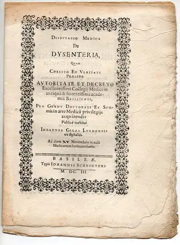 Gigas, Johann Michael: aus Leiden: Disputatio medica De dysenteria. 