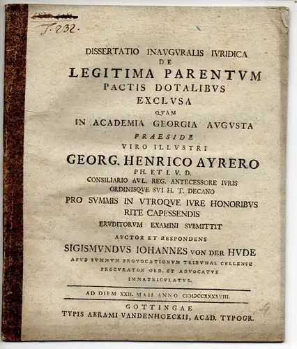 Hude, Sigismund Johann von der: aus Celle: Juristische Inaugural-Dissertation. De legitima parentum pactis dotalibus exclusa. 