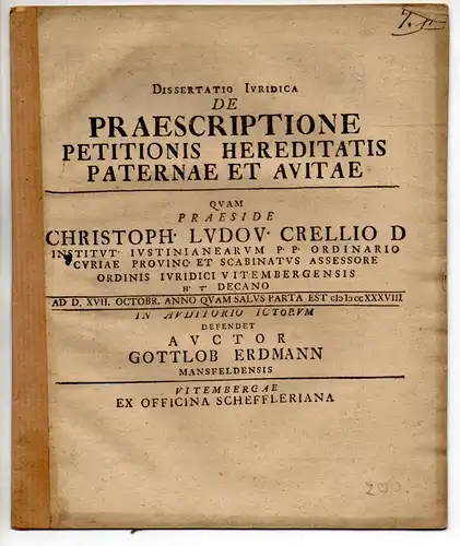 Erdmann, Gottlob: aus Mansfeld: Juristische Dissertation. De praescriptione petitionis hereditatis paternae et avitae. 