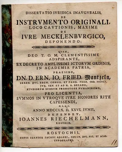 Riechelmann, Johann: aus Rostock: Juristische Inaugural-Dissertation. De instrumento originali, loco cautionis, maxime de iure Mecklenburgico deponendo. 