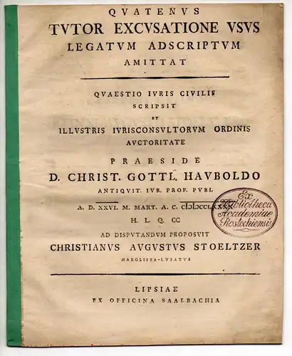 Stöltzer, Christian August: aus Marklissa: Juristische Dissertation. Quatenus tutor excusatione usus legatum adscriptum amittat. 