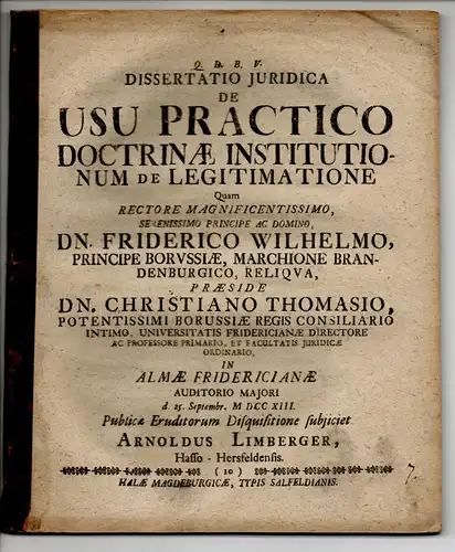 Limberger, Arnold: aus Hersfeld: Juristische Dissertation. De usu practico doctrinae Institutionum de legitimatione. 