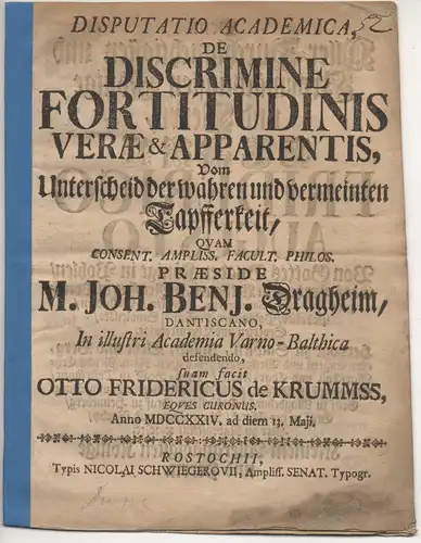 Krummss, Otto Friedrich von: Akademische Disputation. De discrimine, fortitudinis verae et apparentis, vom Untescheid der wahren und vermeinten Tapfferkeit. 