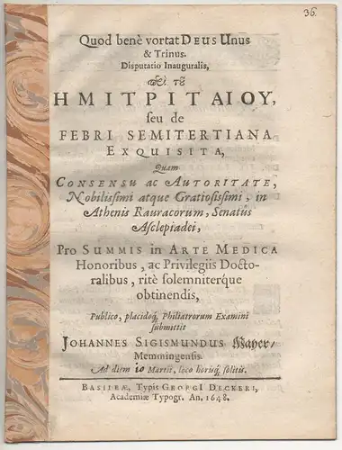 Mayer, Johann Sigismund; aus Memmingen: Medizinische Inaugural-Disputation. peri tu emitritaiu, seu de febri semitertiana exquisita. 