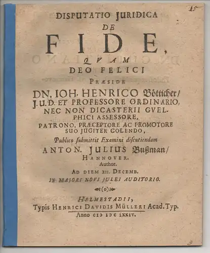 Bußman (Bußmann), Anton Julius: aus Hannover: Juristische Disputation. De fide. 