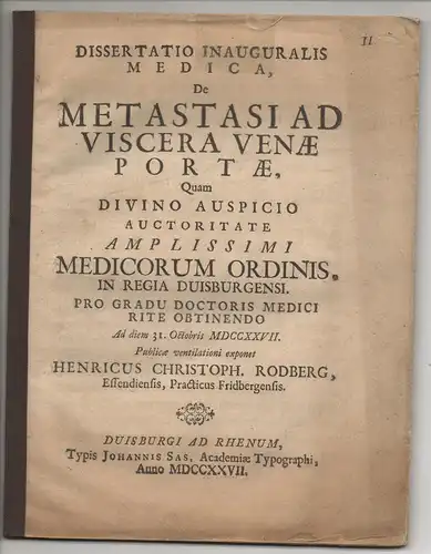 Rodberg, Heinrich Christoph: aus Essen: Medizinische Inaugural-Dissertation. De metastasi ad viscera venae portae. 